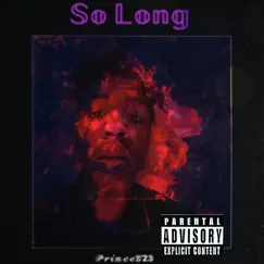 So Long - Single by PrinceG23 album reviews, ratings, credits