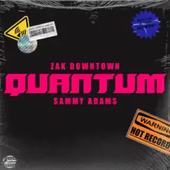 Quantum - Single by Zak Downtown & Sammy Adams album reviews, ratings, credits