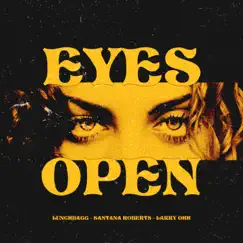 Eyes Open (feat. Santana Roberts) - Single by John Phelps & Larry Ohh album reviews, ratings, credits