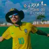 País Do Futebol - Single album lyrics, reviews, download