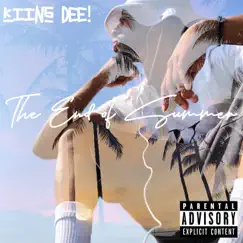 The End of Summer - EP by Kiing Dee! album reviews, ratings, credits