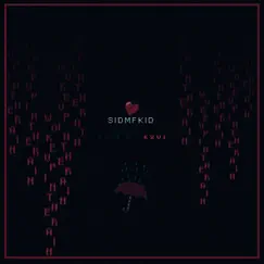 Woke Up In the Rain - Single by Sidmfkid album reviews, ratings, credits