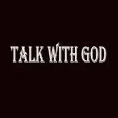 Talk With God (feat. Remy Tha King & Kushest) - Single by Highginx album reviews, ratings, credits