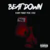 Beat Down (feat. 5150) - Single album lyrics, reviews, download