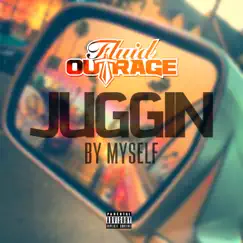 Juggin' by Myself - Single by Fluid Outrage album reviews, ratings, credits
