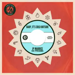 Baby, It's Cold Outside (feat. Pyper Geddes) - Single by JP Maurice album reviews, ratings, credits