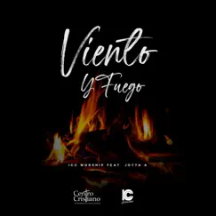 Viento y Fuego (feat. Jotta A) - Single by ICC Worship album reviews, ratings, credits