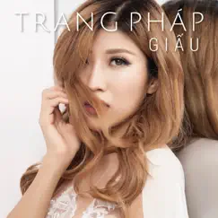 Giấu - Single by Trang Pháp album reviews, ratings, credits