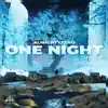 One Night - Single album lyrics, reviews, download