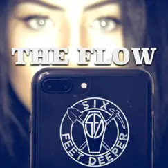 The Flow - Single by Six Feet Deeper album reviews, ratings, credits