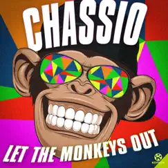 Let the Monkeys Out - Single by Chassio album reviews, ratings, credits