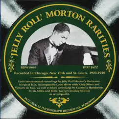 Jelly Roll Morton Rarities by Jelly Roll Morton album reviews, ratings, credits