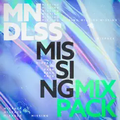 Missing Mixpack - EP by MNDLSS album reviews, ratings, credits