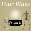Freak It - Single album lyrics, reviews, download