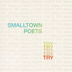 Try - EP by Smalltown Poets album reviews, ratings, credits