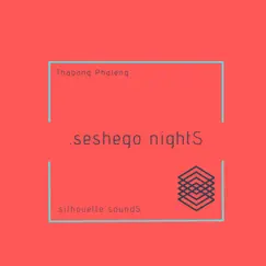 .seshego nightS - Single by Thabang Phaleng album reviews, ratings, credits