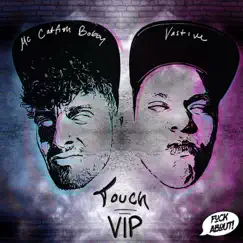 Touch VIP - Single by Vastive & MC Catfish Bobby album reviews, ratings, credits