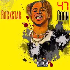 Rockstar - Single by 47goon album reviews, ratings, credits