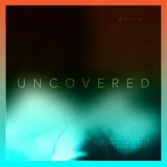 Uncovered (feat. Wannie Rodriguez & Brian Hodges) - Single by Michal Towber album reviews, ratings, credits