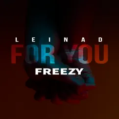 For You (Demo) - Single by Leinad & Freezy album reviews, ratings, credits