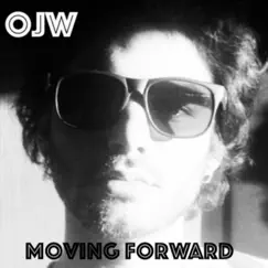 Moving Forward - Single by OJW album reviews, ratings, credits