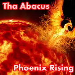 Phoenix Rising - Single by Tha Abacus album reviews, ratings, credits