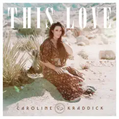 This Love - Single by Caroline Kraddick album reviews, ratings, credits
