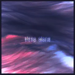 Sleep Alone (feat. Keepitinside) - Single by Chris Wright album reviews, ratings, credits