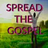 Spread the Gospel album lyrics, reviews, download