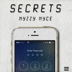 Secrets - Single by Nyzzy Nyce album reviews, ratings, credits