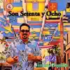 Son Setenta y Ocho - Single album lyrics, reviews, download