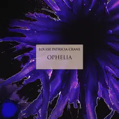 Ophelia (feat. Ian Anderson & Jakko M. Jakszyk) - Single by Louise Patricia Crane album reviews, ratings, credits