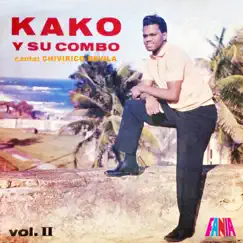 Kako Y Su Combo, Vol. 2 (feat. Chivirico Davila) by Kako y su Combo album reviews, ratings, credits