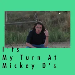 It's My Turn At Mickey D's - Single by Umbrella Hat album reviews, ratings, credits