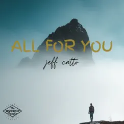 All for You - Single by Jeff Catto album reviews, ratings, credits