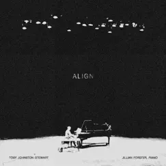 Align - Single by Toby Johnston-Stewart & Jillian Forster album reviews, ratings, credits