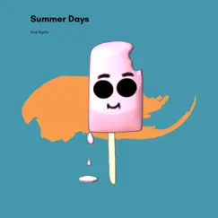 Summer Days and Nights - Single by Zeliwipin album reviews, ratings, credits