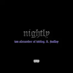 Nightly (feat. JValley) - Single by Tsvfog. album reviews, ratings, credits