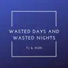 Wasted Days and Wasted Nights - Single album lyrics, reviews, download