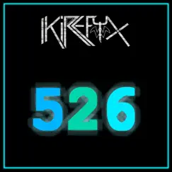 526 - Single by Kirefyx album reviews, ratings, credits