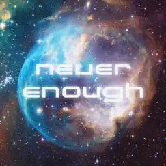 Never Enough - Single by Yng Hstlr album reviews, ratings, credits