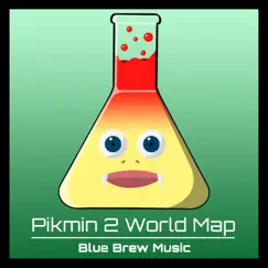 Pikmin 2 (World Map) - Single by Blue Brew Music album reviews, ratings, credits
