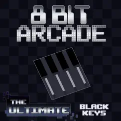 The Ultimate Black Keys by 8-Bit Arcade album reviews, ratings, credits