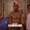Cheguei - Single album lyrics, reviews, download