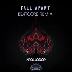 Fall Apart (Beatcore Remix) - Single by Ashley Apollodor, Crystal Skies & Beatcore album reviews, ratings, credits