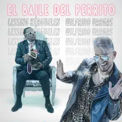 El Baile del Perrito (Remake) - Single by Wilfrido Vargas & Lessing Kerguelen album reviews, ratings, credits