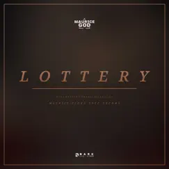 Lottery - Single by Maurice A God album reviews, ratings, credits