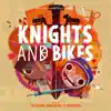 Knights and Bikes (Original Soundtrack From the Videogame) album lyrics, reviews, download