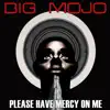 Please Have Mercy on Me album lyrics, reviews, download