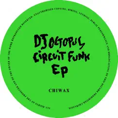 Circuit Funk - EP by DJ Octopus album reviews, ratings, credits